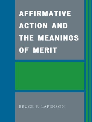 cover image of Affirmative Action and the Meanings of Merit